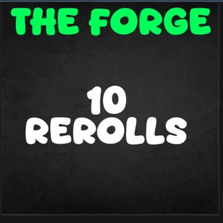 The Forge 10 Reroll