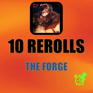 The forge 10 Rerolls