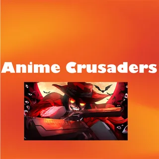 Anime Crusaders -Royal Treasurys Bundle
