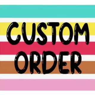 custom order