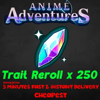 Anime Adventures traits rerolls