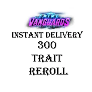 ANIME VANGUARDS  TRAIT REROLL