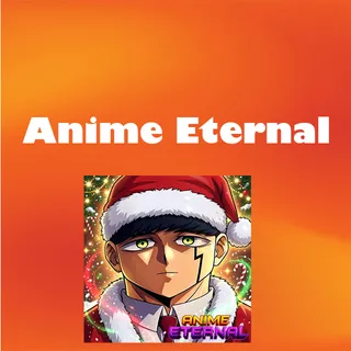Anime Eternal - 2.5k Credit