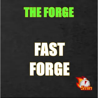 The forge - Fast forge