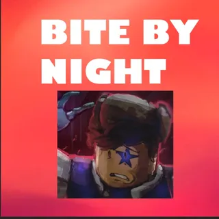 Bite By Night - 5000 Scraps