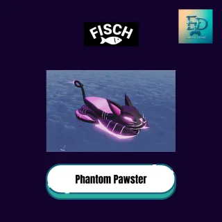 Phantom Pawster| Roblox - Fisch | Fast Delivery - Cheapest Deal