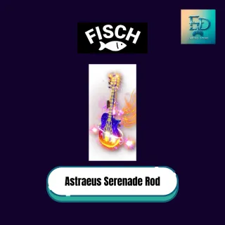 Astraeus Serenade Rod Set | Roblox - Fisch | Fast Delivery - Cheapest Deal