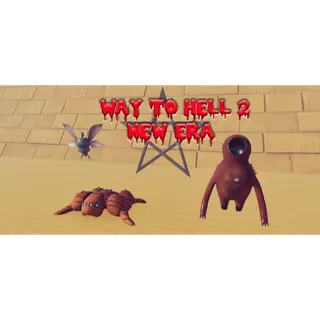 Way to Hell 2 New era