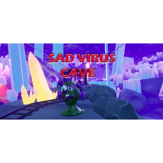 Sad Virus Cave