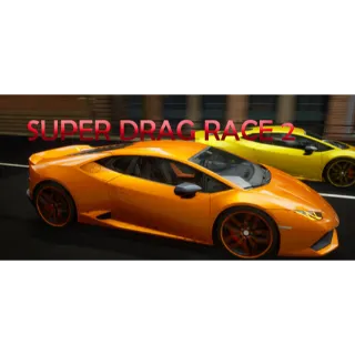 Super Drag Race 2