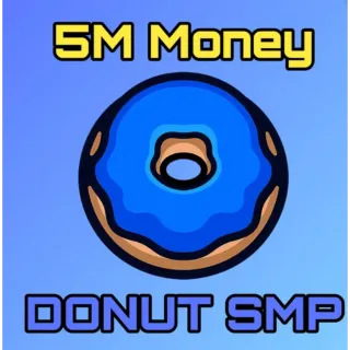 DonutSMP 💎5M - MONEY - FAST DELIVERY!