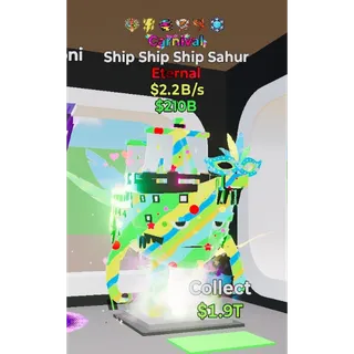 Fortnite Steal The Brainrot  Carnival Ship Ship Ship Sahur 6trait  2.2B/S