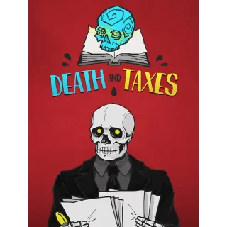 Death and Taxes  **GLOBAL AUTOMATIC DIGITAL DELIVERY**