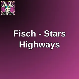 Fisch - Stars Highways