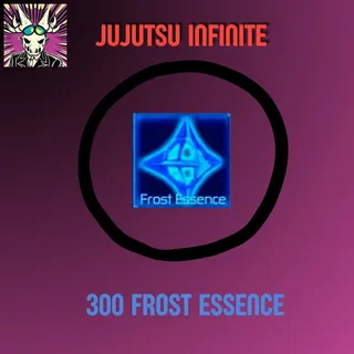 300 frost essence Jujutsu Infinite