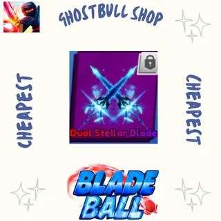 Dual Stellar Blade - Blade Ball