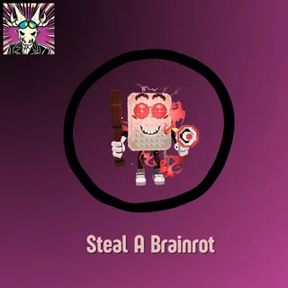 Steal A Brainrot