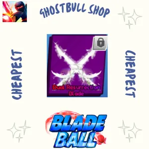 Dual Resurrection Blade Blade ball