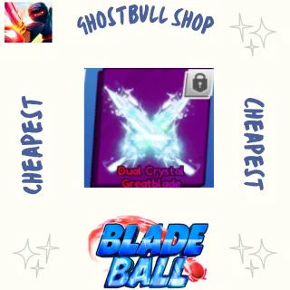 Dual Crystal Greatblade - Blade Ball