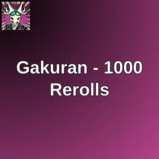 Gakuran - 1000 Rerolls