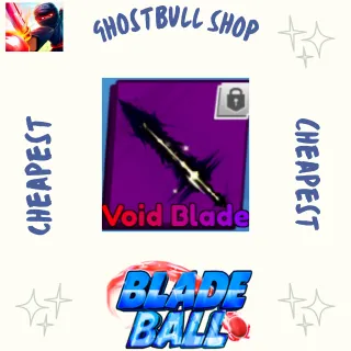 Void Blade - Blade Ball