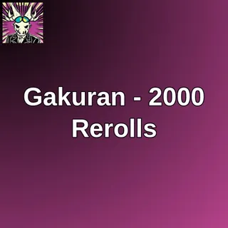 Gakuran - 2000 Rerolls