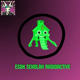 ESOK SEKOLAH RADIOACTIVE