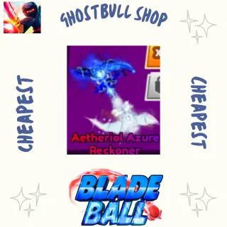 AETHERIAL AZURE RECKONER blade ball