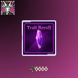Trait Reroll