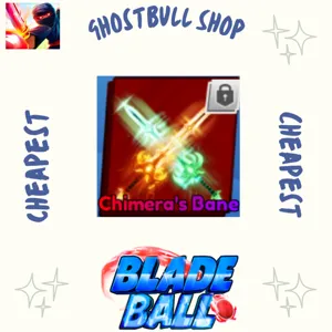 Chimeras Bane Blade Ball