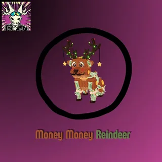 Money Money Reindeer