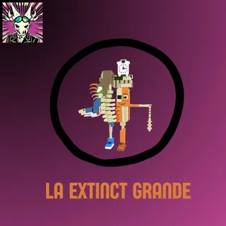 La Extinct Grande