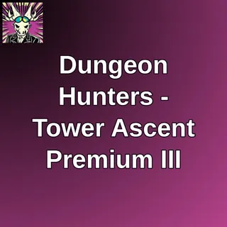 Dungeon Hunters - Tower Ascent Premium III