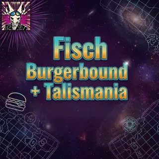 Fisch - Burgerbound + Talismania
