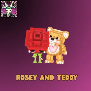 Rosey and Teddy