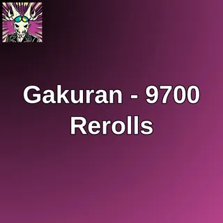 Gakuran - 9700 Rerolls