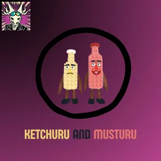 Ketchuru and musturu