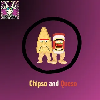 Chipso and Queso
