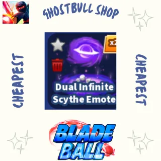 Dual Infinite Scythe Emote Blade Bal