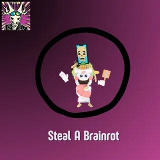 Steal A Brainrot