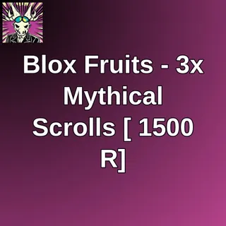 Blox Fruits - 3x Mythical Scrolls [ 1500 R]