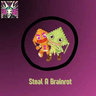 Steal A Brainrot