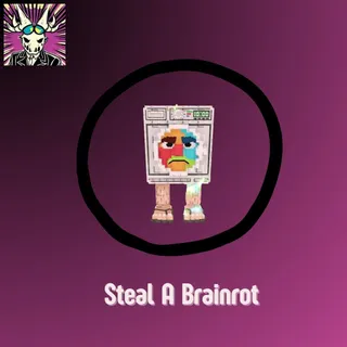 Steal A Brainrot