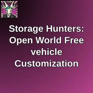 Storage Hunters: Open World Free vehicle Customization