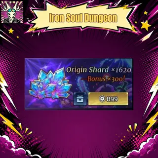 Iron Soul Dungeon - origin shard X 1620 bonus 300