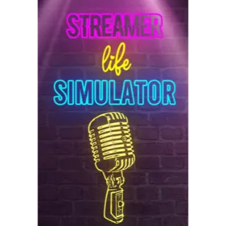 Streamer Life Simulator