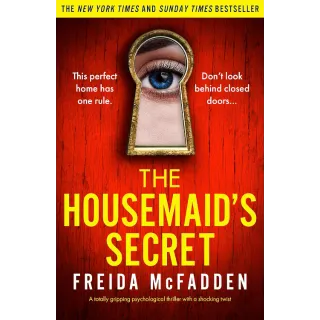 The Housemaid's Secret: A totally gripping psychological thriller with a shocking twist