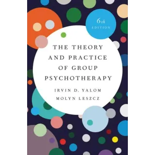 The Theory And Practice Of Group Psychotherapy 6th Edition