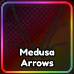 Medusa Arrows | Anime Last Stand ALS