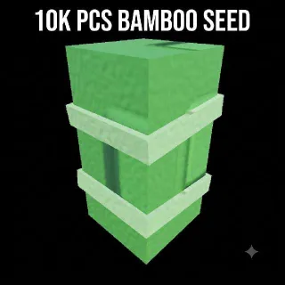10,000 PCS BAMBOO SEED GAG2